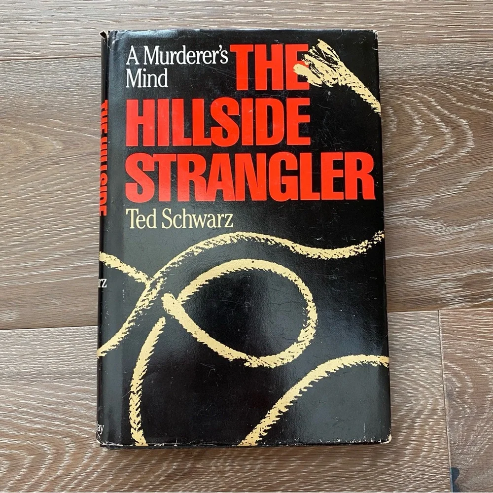 1981 The Hillside Strangler | By Ted Schwarz | TRUE CRIME | Book Club Edition